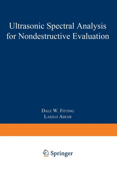 Ultrasonic Spectral Analysis for Nondestructive Evaluation by Dale W. Fitting - Paperback