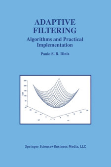 Adaptive Filtering : Algorithms and Practical Implementation : 399 by Paulo S R Diniz - Paperback