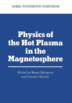 Physics of the Hot Plasma in the Magnetosphere : 30 by Bengit Hultqvist - Paperback
