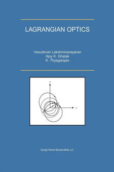 Lagrangian Optics by V. Lakshminarayanan - Paperback