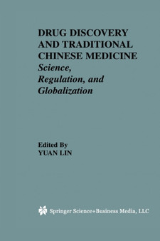 Drug Discovery and Traditional Chinese Medicine : Science, Regulation, and Globalization by Yuan Lin - Paperback