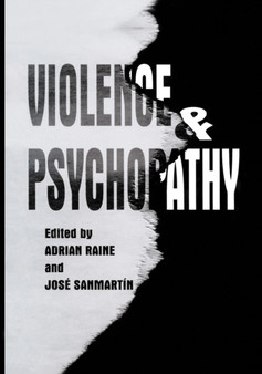 Violence and Psychopathy by Adrian Raine - Paperback