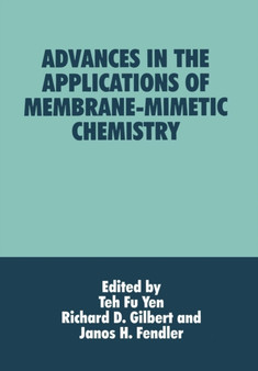 Advances in the Applications of Membrane-Mimetic Chemistry by J.H. Fendler - Paperback