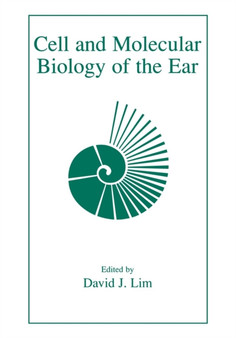 Cell and Molecular Biology of the Ear by David J. Lim - Paperback