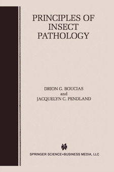 Principles of Insect Pathology by Drion G. Boucias - Paperback