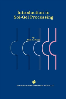 Introduction to Sol-Gel Processing : 1 by Alain C. Pierre - Paperback