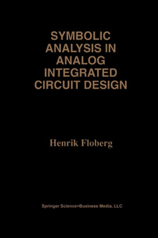 Symbolic Analysis in Analog Integrated Circuit Design : 413 by Henrik Floberg - Paperback