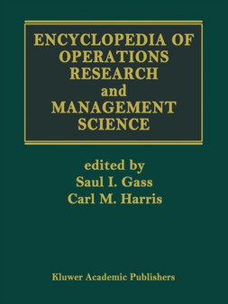 Encyclopedia of Operations Research and Management Science by Saul I. Gass - Paperback