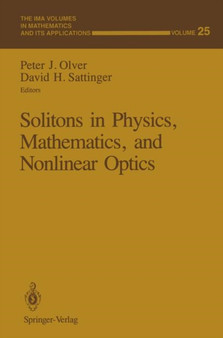 Solitons in Physics, Mathematics, and Nonlinear Optics : 25 by Peter J. Olver - Paperback