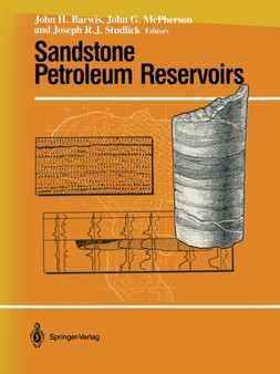 Sandstone Petroleum Reservoirs by John H. Barwis - Paperback