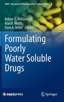 Formulating Poorly Water Soluble Drugs : 3 by Robert O. Williams III - Hardback