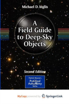 A Field Guide to Deep-Sky Objects by Mike Inglis - Paperback