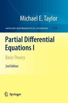 Partial Differential Equations I : Basic Theory : 115 by Michael E. Taylor - Paperback
