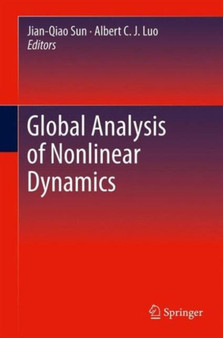 Global Analysis of Nonlinear Dynamics by Jian-Qiao Sun - Hardback