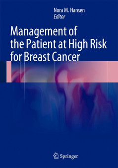 Management of the Patient at High Risk for Breast Cancer by Nora M. Hansen - Hardback
