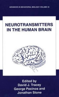 Neurotransmitters in the Human Brain by Tracey David J. Tracey - Paperback