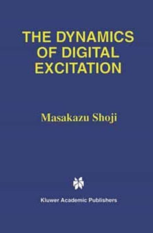 The Dynamics of Digital Excitation by Shoji Masakazu Shoji - Paperback