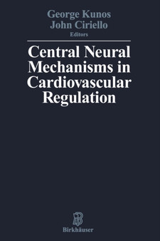 Central Neural Mechanisms of Cardiovascular Regulation by KUNOS - Paperback