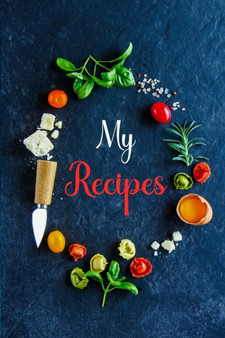 My Recipes : Recipe Book Men-Recipe Organizer Book-Personal Cook Book-Baking Recipe Book Blank-Write Your Own Recipe Book-Chef Recipe Notebook