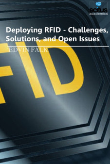 Deploying RFID : Challenges, Solutions & Open Issues by Edvin Falk - Hardback