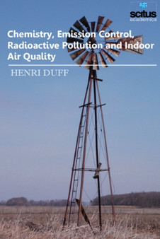 Chemistry, Emission Control, Radioactive Pollution & Indoor Air Quality by Henri Duff - Hardback