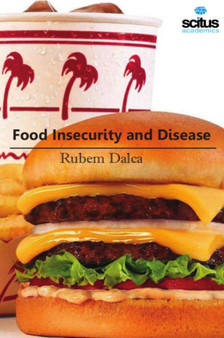 Food Insecurity & Disease by Rubem Dalca - Hardback