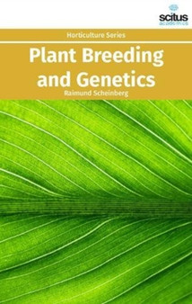 Plant Breeding and Genetics by Raimund Scheinberg - Hardback