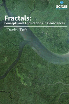 Fractals : Concepts & Applications in Geosciences by Davin Tuft - Hardback