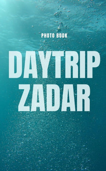 Daytrip Zadar by Dnbooks - Paperback