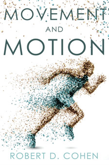 Movement and Motion by Robert D. Cohen - Paperback