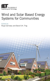 Wind and Solar Based Energy Systems for Communities by Rupp Carriveau - Hardback