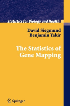 The Statistics of Gene Mapping by David Siegmund - Paperback