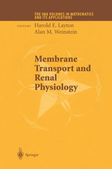 Membrane Transport and Renal Physiology : 129 by Harold E. Layton - Paperback