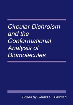 Circular Dichroism and the Conformational Analysis of Biomolecules by G.D. Fasman - Paperback