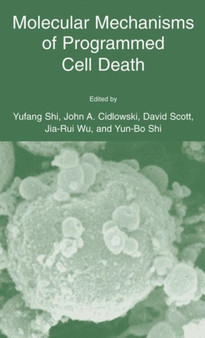 Molecular Mechanisms of Programmed Cell Death by Yufang Shi - Paperback