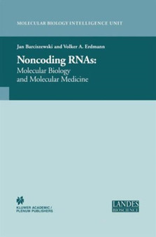 Non-Coding RNAs : Molecular Biology and Molecular Medicine by Jan Barciszewski - Paperback