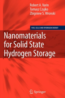 Nanomaterials for Solid State Hydrogen Storage by Robert A. Varin - Paperback