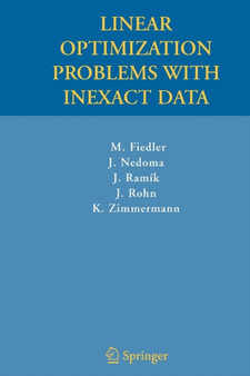 Linear Optimization Problems with Inexact Data by Miroslav Fiedler - Paperback
