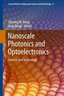 Nanoscale Photonics and Optoelectronics : 9 by Zhiming M Wang - Hardback