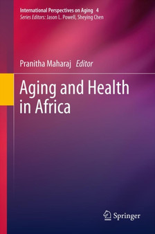 Aging and Health in Africa : 4 by Pranitha Maharaj - Hardback