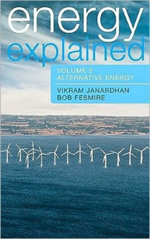 Energy Explained : Conventional Energy and Alternative by Vikram Janardhan - Hardback