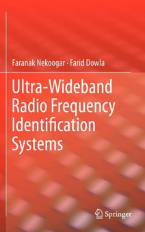 Ultra-Wideband Radio Frequency Identification Systems by Faranak Nekoogar - Hardback