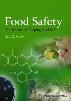 Food Safety - the Science of Keeping Food Safe by Ian C. Shaw - Paperback