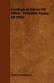 Geological Survey Of Ohio - Pottsville Fauna Of Ohio by Helen Morningstar - Paperback