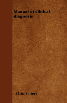 Manual Of Clinical Diagnosis by Otto Seifert - Paperback