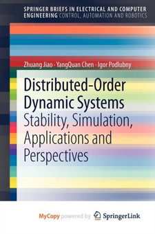 Distributed-Order Dynamic Systems : Stability, Simulation, Applications and Perspectives by Jiao Zhuang Jiao - Paperback