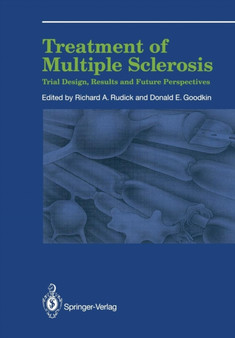 Treatment of Multiple Sclerosis : Trial Design, Results, and Future Perspectives by Richard A. Rudick - Paperback