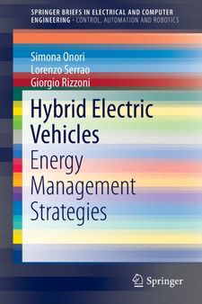 Hybrid Electric Vehicles : Energy Management Strategies by Simona Onori - Paperback