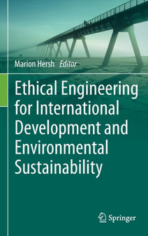 Ethical Engineering for International Development and Environmental Sustainability by Marion Hersh - Hardback