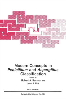 Modern Concepts in Penicillium and Aspergillus Classification : 185 by Robert A. Samson - Paperback